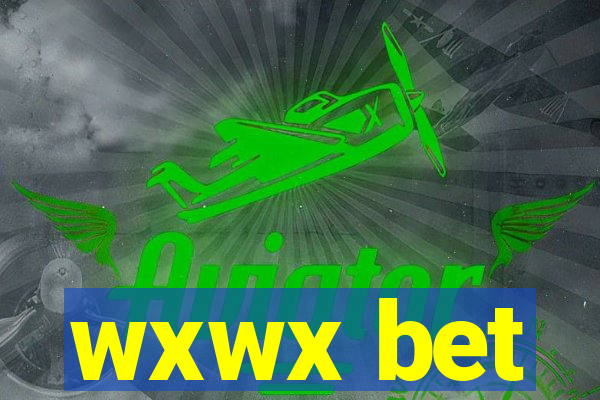 wxwx bet
